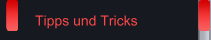 Tipps und Tricks
